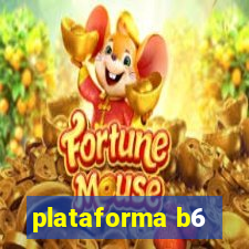 plataforma b6